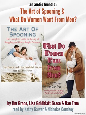 cover image of The Art of Spooning / What Do Women Want from Men